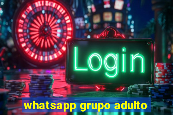 whatsapp grupo adulto